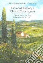 Exploring Tuscany's Chianti country side libro