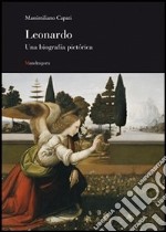 Leonardo. Una biografia pittorica. Ediz. spagnola libro