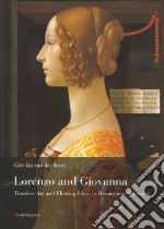 Lorenzo e Giovanna. Vita e arte nella Firenze del Quattrocento. Ediz. inglese