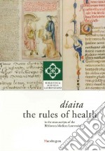 Díaita. The rules of health in the manuscripts of the Biblioteca Medicea Laurenziana libro