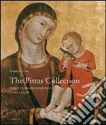 The Pittas collection. Early italian paintings (1200-1530) libro