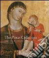 The Pittas collection. Early italian paintings (1200-1530) libro