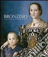 Bronzino. Pittore e poeta alla corte dei Medici. Catalogo della mostra (Firenze 24 settembre 2010-23 gennaio 2011). Ediz. inglese libro
