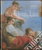 Benedetto Luti. L'ultimo maestro