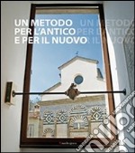 Un metodo per l'antico e per il nuovo. In ricordo di Chiara D'Afflitto libro