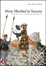 Un nuovo scandalo in Toscana. Le avventure del porcellino cinta in un capolavoro fiorentino. Ediz. inglese libro