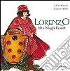 Lorenzo il Magnifico. Ediz. inglese libro di Fantoli Michèle