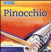 Pinocchio. Ediz. illustrata libro