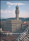 Il museo di Palazzo Vecchio libro di Zucchi V. (cur.)