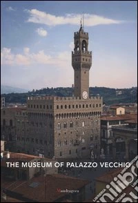 The museum of Palazzo Vecchio libro