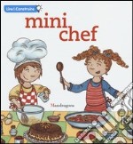 Mini chef. Ediz. francese libro