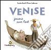 Venezia. Il gioco dell'arte. Ediz. francese libro