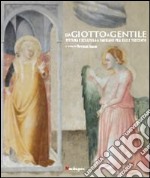 Da Giotto a Gentile. Pittura e scultura a Fabriano fra Due e Trecento.Catalogo della mostra (Fabriano, 26 luglio-30 novembre 2014). Ediz. illustrata libro