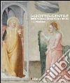 Da Giotto a Gentile. Pittura e scultura a Fabriano fra Due e Trecento.Catalogo della mostra (Fabriano, 26 luglio-30 novembre 2014). Ediz. illustrata libro di Sgarbi V. (cur.)