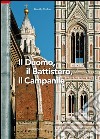 Il grande museo del Duomo di Firenze. Vol. 1: Il Duomo, il battistero, il campanile libro di Verdon Timothy