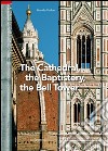 Il grande museo del Duomo di Firenze. Vol. 1: The Cathedral, the Baptistery, the Bell Tower libro di Verdon Timothy