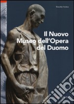 Il nuovo museo dell'Opera del Duomo libro