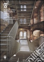 Medaglia d'oro all'architettura italiana 2015-Gold medal for italian architecture 2015. Catalogo della mostra (Milano, 12 dicembre 2015-7 febbraio 2016). Ediz. bilingue libro