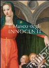 Il Museo degli Innocenti libro