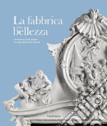 La fabbrica della bellezza libro