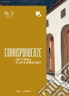 Corrispondenze. De Chirico incontra Boccioni. Catalogo della mostra (Milano, 7 ottobre-26 novembre 2017). Ediz. italiana e inglese libro