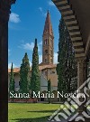 Santa Maria Novella. La basilica e il convento. Ediz. illustrata. Vol. 3: Dalla ristrutturazione vasariana e granducale ad oggi libro