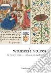 Voci di donne. L'universo femminile nelle raccolte laurenziane. Catalogo della mostra (Firenze, 9 marzo-29 giugno 2018). Ediz. inglese libro
