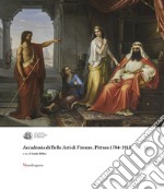 Accademia di Belle Arti di Firenze. Pittura 1784-1915. Ediz. a colori. Vol. 2 libro