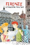 Firenze: istruzioni per l'uso libro