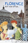 Firenze: istruzioni per l'uso. Ediz. inglese libro