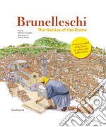 Brunelleschi. Il genio della cupola. Ediz. inglese. Con gadget libro