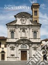 San Salvatore in Ognissanti. La chiesa e il convento. Ediz. illustrata libro