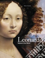 Leonardo. La natura allo specchio. Ediz. inglese libro