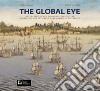 Sguardi globali. Mappe olandesi, spagnole e portoghesi nelle collezioni del granduca Cosimo III de' Medici. Catalogo della mostra (Firenze, 6 novembre 2019-29 maggio 2020). Ediz. inglese libro