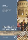 Raffaello and Zhang Zeduan. New perspectives on perspective libro