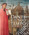 Dante e il suo tempo nelle biblioteche fiorentine. Ediz. illustrata. Vol. 1 libro