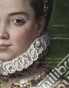 Sofonisba Anguissola. Portrait of a lady in white satin-Sofonisba Anguissola. Ritratto di giovane dama in raso bianco. Ediz. illustrata libro di Tanzi Marco