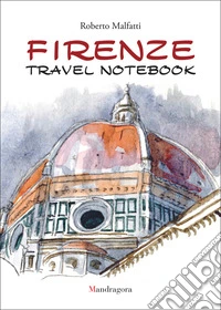Firenze travel notebook. Ediz. italiana e inglese libro