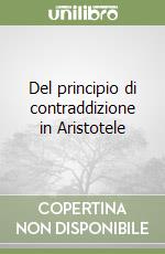 Del principio di contraddizione in Aristotele libro