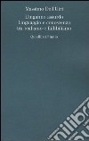 L'inganno assurdo. Linguaggio e conoscenza tra realismo e fallibilismo libro