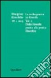 Discipline filosofiche (2005). Ediz. illustrata. Vol. 1: La svolta pratica in filosofia. Dalla filosofia pratica all pratica filosofica libro di Frega R. (cur.) Brigati R. (cur.)