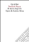 Il ritorno degli dèi. Opere di António Mora libro