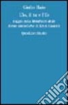 L'io, il tu e l'Es. Saggio sulla Metafisica delle forme simboliche di Ernst Cassirer libro