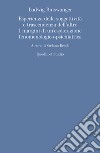 Ludwig Binswanger. Esperienza della soggettività e trascendenza dell'altro. I margini di un'esplorazione fenomenologico-psichiatrica libro