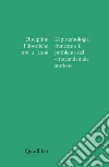 Discipline filosofiche (2006). Ediz. illustrata. Vol. 2: L'epistemologia francese e il problema del trascendentale storico libro di Cavazzini A. (cur.) Gualandi A. (cur.)