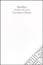 L'ascensore al Pincio libro