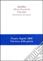 Casi critici. Dal postmoderno alla mutazione libro