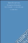 Il carattere distruttivo. Walter Benjamin e il pensiero della soglia libro di Costa Maria Teresa