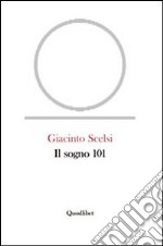 Il sogno 101