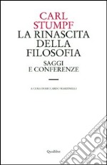 La Rinascita della filosofia. Saggi e conferenze (1891-1924)